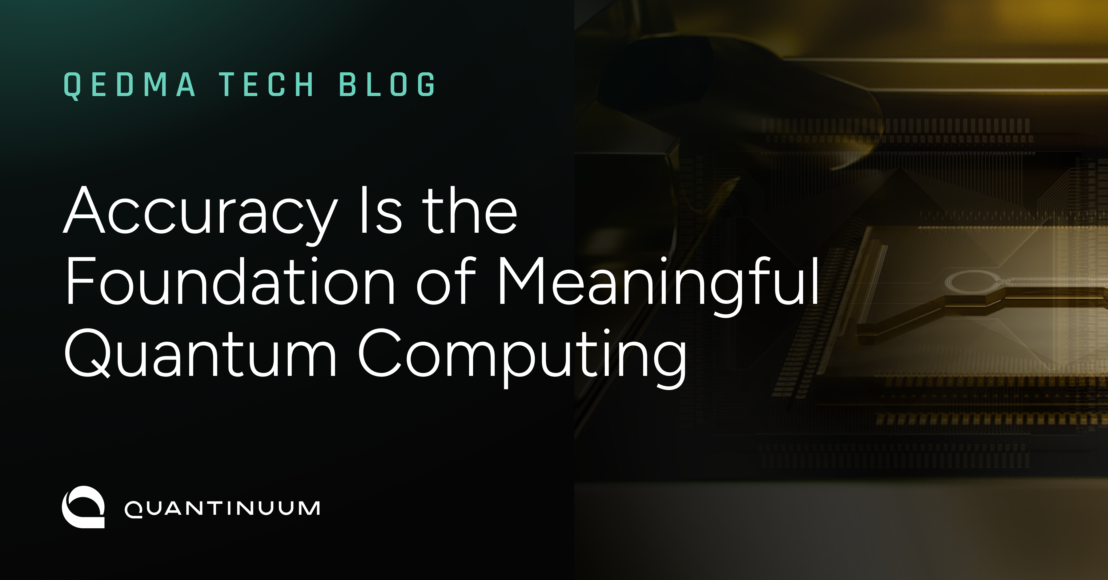Accuracy Is the Foundation of Meaningful Quantum Computing